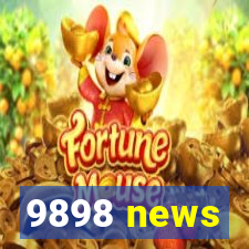 9898 news